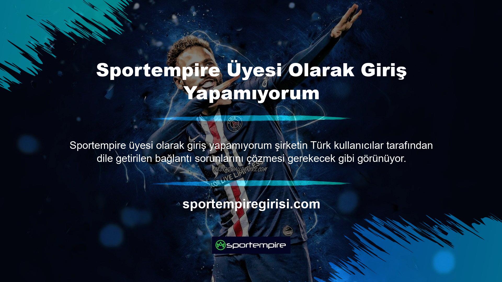 Sportempire web sitesindeki ticari faaliyetler Türk kanunlarına göre geçersizdir